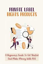 Private Label Rights Products