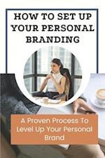 How To Set Up Your Personal Branding
