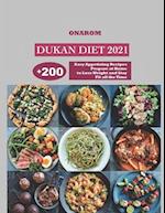 DUKAN DIET 2021: + 200 Easy Appetizing Recipes Prepare at Home to Lose Weight and Stay Fit all the Time