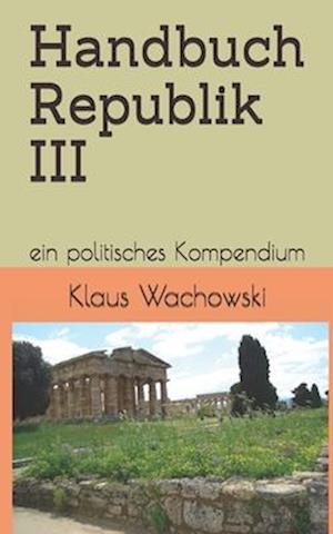 Handbuch Republik III