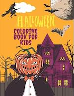 Halloween Coloring Book for Kids: Collection of Fun, Easy & Large Halloween Coloring Pages For Toddlers and Kids 