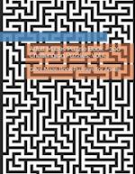 Adult Mazes Puzzle Book - 300 Challenging Puzzles, Vol.5: Giant Maze Book Puzzlers for Adults 