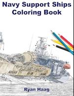 Navy Support Ships Coloring Book 