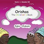 Orishas The Children's Book: Egbe Olukumi 