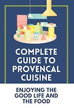 Complete Guide To Provencal Cuisine