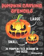 Pumpkin Carving Stencils: 30 Pumpkin Face Designs in Two Sizes Small and Large | Pumpkin Cutting Patterns for Halloween | Funny and Scary 