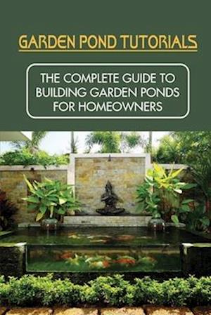 Garden Pond Tutorials