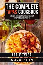 The Complete Tapas Cookbook: 2 Books In 1: 100 Traditional Spanish And Andalusian Recipes 