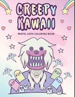 Creepy Kawaii Pastel Goth Coloring Book: Cute and scary Pastel Gothic Coloring Pages for Adults 