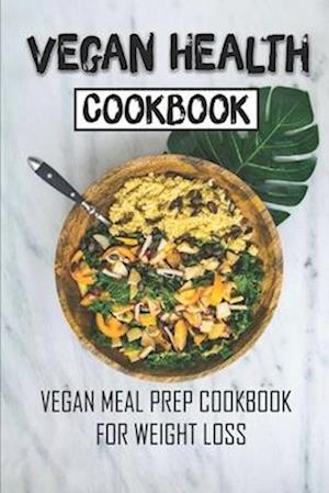 Vegan Health Cookbook