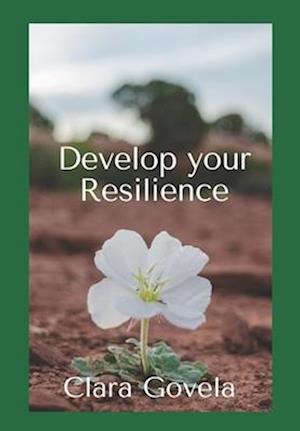 Develop Your Resilience