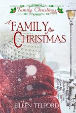 A Family for Christmas (Family Christmas Stories Short Story Collection, Book 1) 