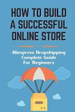 How To Build A Successful Online Store