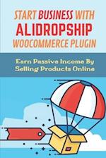 Start Business With Alidropship Woocommerce Plugin