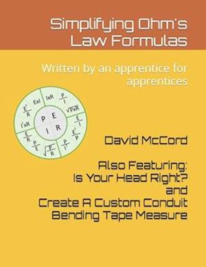 Simplifying Ohm's Law Formulas: Written by an apprentice for apprentices