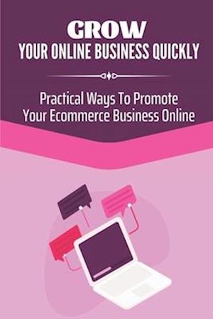 Grow Your Online Business Quickly