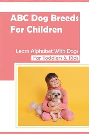 ABC Dog Breeds For Children