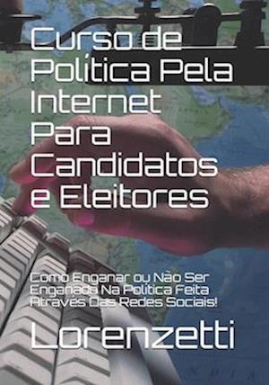 Curso de Política Pela Internet Para Candidatos e Eleitores