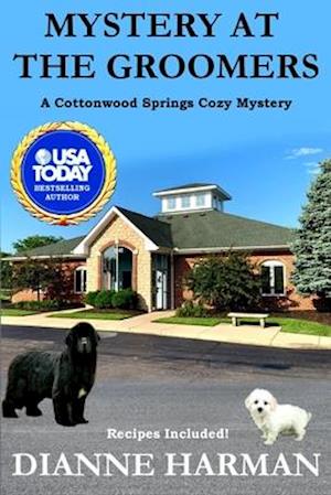 Mystery at the Groomers: A Cottonwood Springs Cozy Mystery