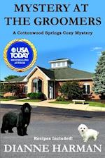 Mystery at the Groomers: A Cottonwood Springs Cozy Mystery 