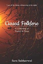 Cursed Folklore: A Collection of Poetry & Prose 