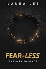 FEAR-LESS: The Path to Peace 