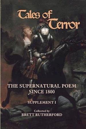 Tales of Terror - The Supernatural Poem Since 1800: Supplement 1