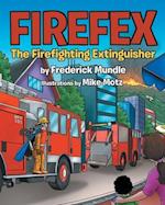 Firefex The Firefighting Extinguisher 