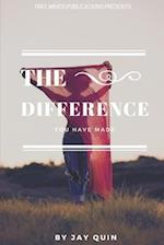 The Difference You Have Made 