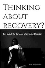 Thinking about recovery?: How to fix a dysfunctional relationship with food and live a happier life 