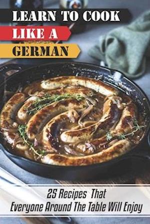 Learn To Cook Like A German