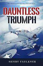 Dauntless Triumph: The Third Novel in the Alan Ericsson Series 