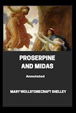 Proserpine and Midas Annotated 