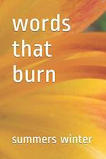 words that burn 