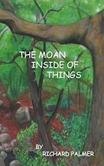 The Moan Inside of Everything 