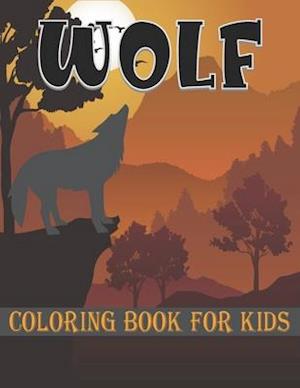 Wolf Coloring Book for Kids: Big Wolf Coloring Book for Kids & Toddlers