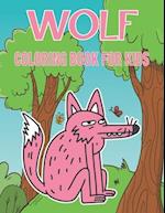 Wolf Coloring Book for Kids: Wonderful Wolf Coloring Book For Kids 