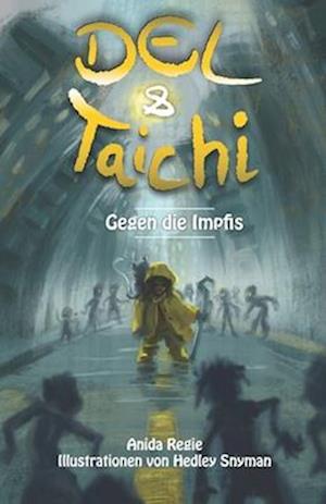 Del und Taichi gegen die Impfis