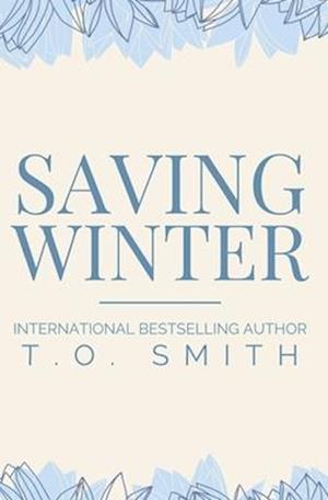 Saving Winter: A Curvy Girl / Bad Boy College Romance