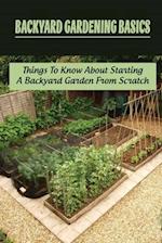 Backyard Gardening Basics