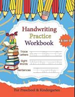 Handwriting Practice Workbook: Writing Practice Book: Letters, Words & Sentences 3-in-1| A cursive writing practice workbook for kids: Preschool writi