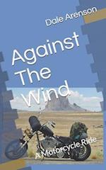 Against The Wind: A Motorcycle Ride 