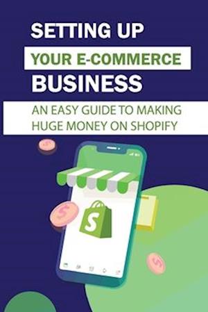 Setting Up Your E-Commerce Business