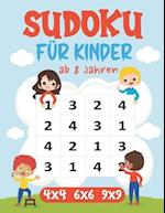 Sudoku Für Kinder ab 8 Jahren: 450 Sudoku-Rätsel und Lösungen - 4x4-6x6-9x9 - jeweils von sehr leicht bis schwer 
