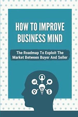 How To Improve Business Mind