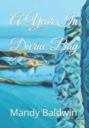 A Year In Dierne Bay