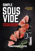 Simple Sous Vide Cookbook: Effortless Recipes for Perfect Sous Vide Cooking at Home (black & white interior)