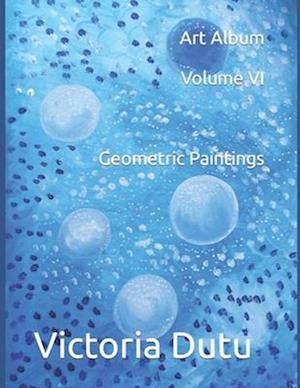 Art Album Volume VI Geometric Paintings