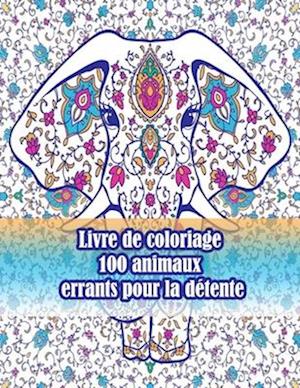 Livre de coloriage 100 animaux errants pour la détente