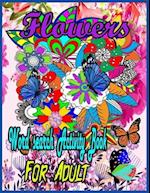 Flower Word Search Activity Book For Adult: Word Search ,Mazes ,Flowers, Activity Large Print Book for Adults. Word Search, Flower Relaxing interest